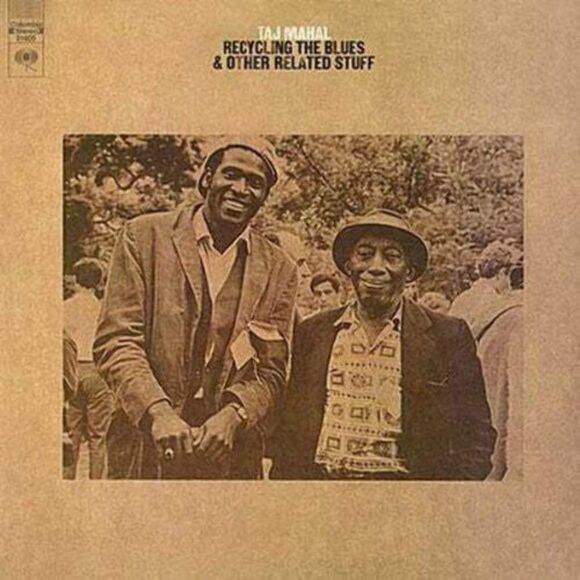 Recycling The Blues and Other Related Stuff Taj Mahal Vinyl LP Record